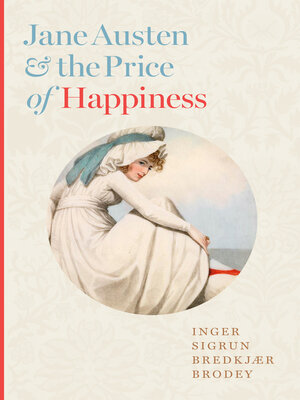 cover image of Jane Austen and the Price of Happiness